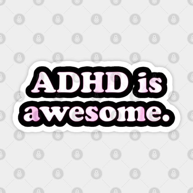 ADHD is awesome Sticker by ReD-Des